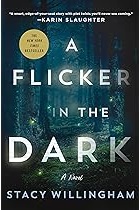 A Flicker in the Dark